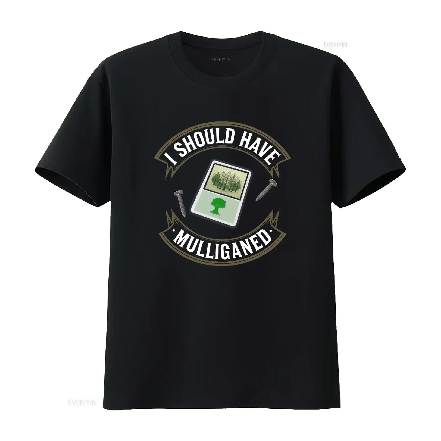 

T Shirt I Should Have Mulliganed Relatable Humor for MTG Players vintage Washed graphic Breathable Slightly S чёрный