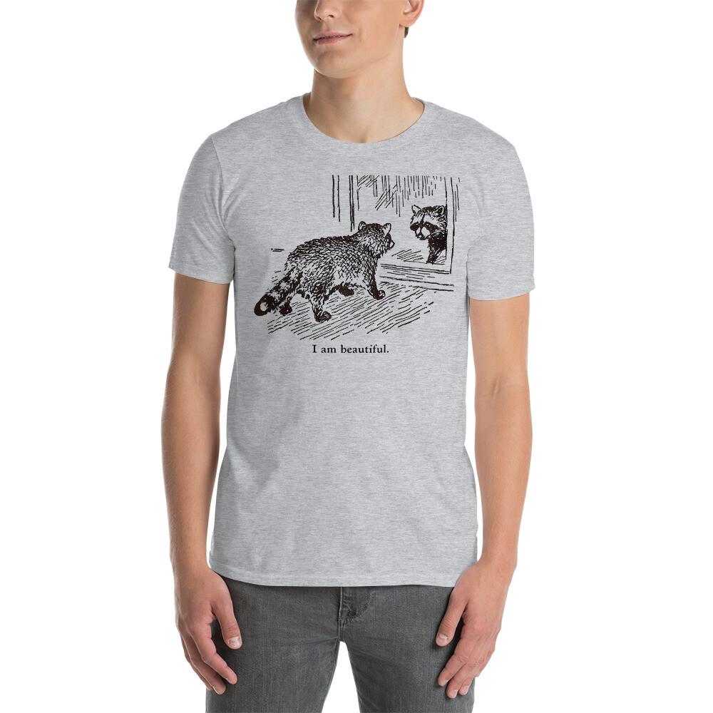 

Funny Motivational I Am Beautiful Raccoon Short-Sleeve Unisex T-Shirt S
