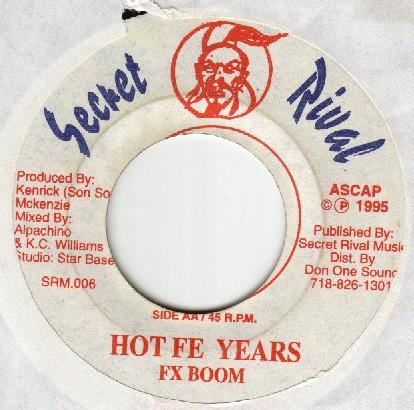

7inch Record FX BOOM Hot Fe Years SRM006 Secret Rival 1995 Jamaica Reggae Ska Dub Used