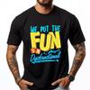 We Put The Fun In Dysfunctional Crazy Family Reunion Grey Shirt Graphic Tee Luxury Designer T Shirts Slogan
