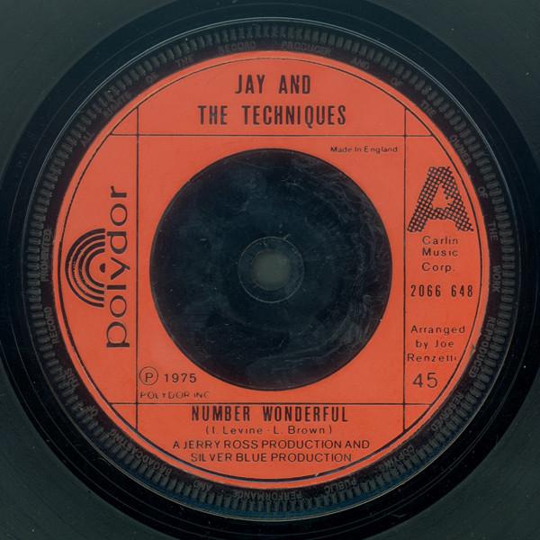 

7inch Record JAY & THE TECHNIQUES - Number Wonderful 2066648 Polydor 1975 UK Soul/Funk Used