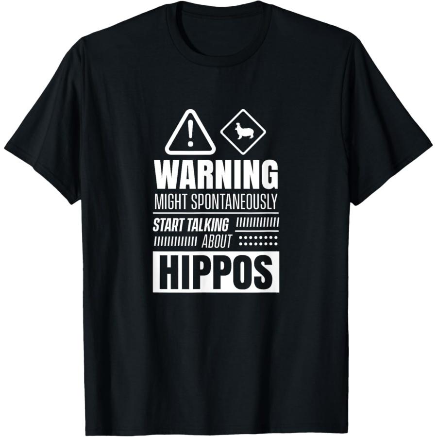 

Hippo Saying Hippopotamus Hippos T-Shirt XXXXXL