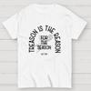 Treason Is the Reason for the Season: American 250th Anniversary Funny Cotton Casual Cool Loose T-Shirt