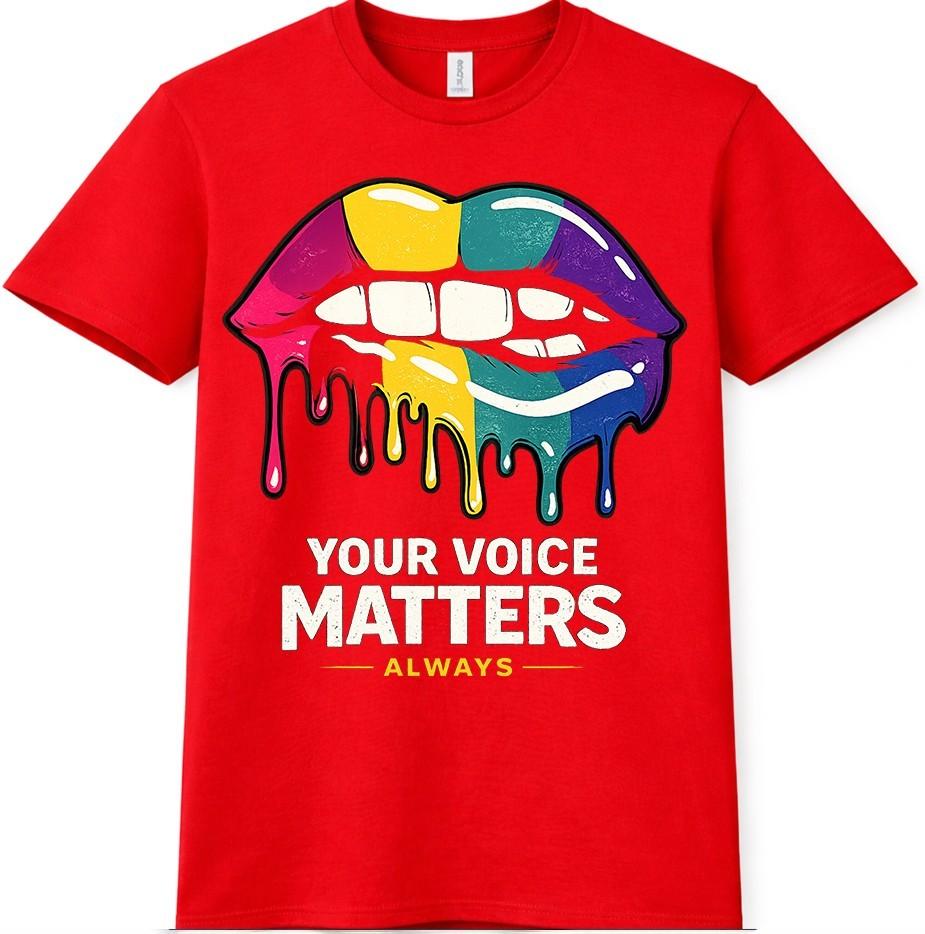 Dripping Lips T Shirt Your Voice Matters EmpowerUnisext Graphic Slogan Tee S