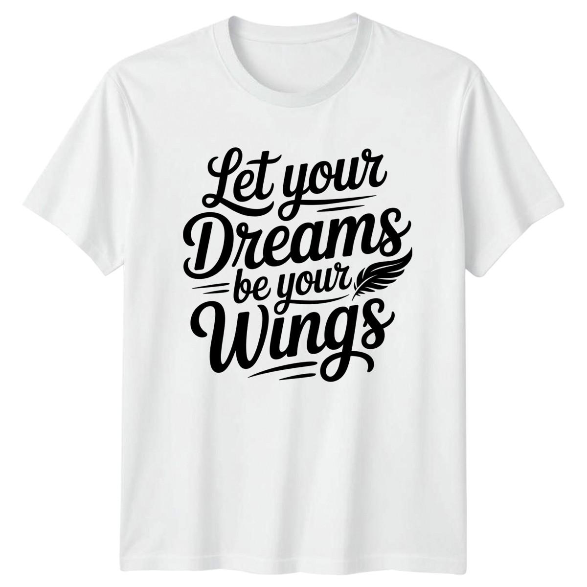 Let Your Dreams Be Your T-Shirt Personal Growth Gift For Him And Her L