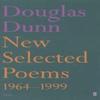 New Selected Poems Douglas Dunn by Douglas Dunn Paperback Book 9780571215270