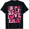In My Self Love Era Valentines Day Self Love Club Women Girl Cotton Men T Shirt