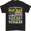 Never Underestimate An Old Man Who Is Also A Vietnam Veteran Patriot T-Shirt
