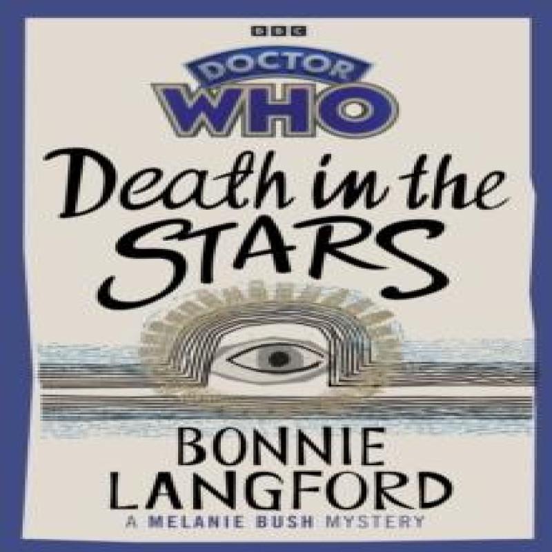 Doctor Who Death In the Stars by Bonnie Langford Paperback Book 9781785948800