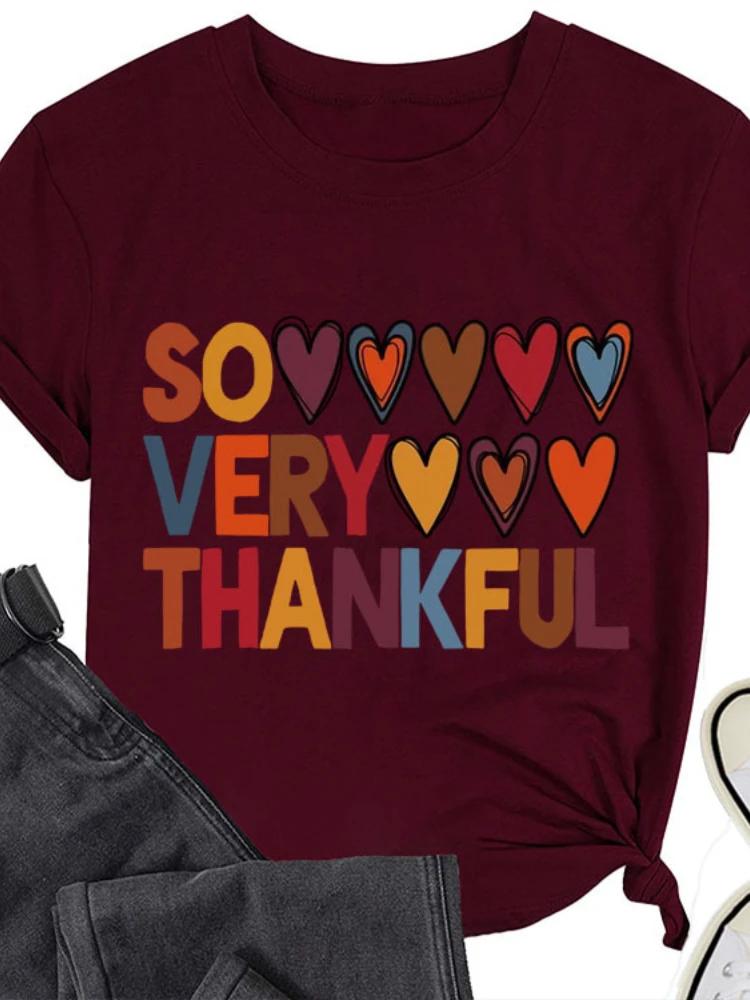 SO VERY THANKFUL Heart Print Women T Shirt Short Sleeve O Neck Loose Women Tshirt Ladies Tee Shirt Tops Camisetas Mujer