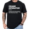 Crane Operator Definition T Shirt Funny S Profession Unisex Amp Unisex Vintage Washed Versatile Comfortable Breathable Fashion
