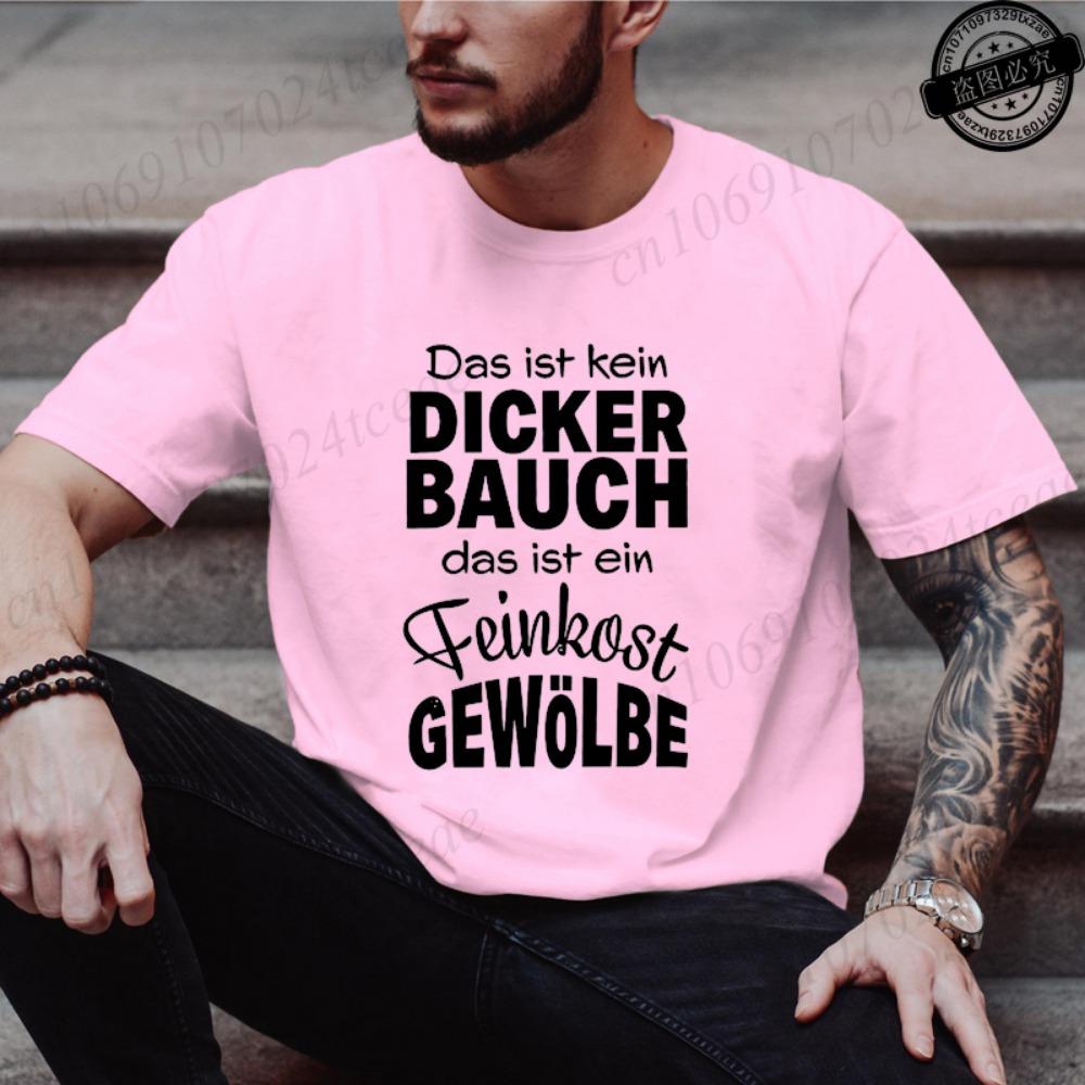 

Men s Fashion T-shirt Summer Streetwear Round Neck Casual Camisetas T-shirt Das Ist Kein DICKER BAUCH Design T-Shirts Tee Tops XXS