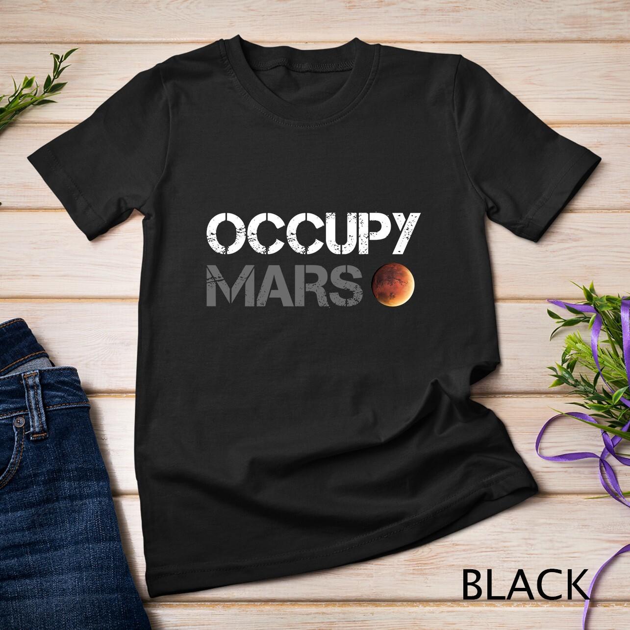 Occupy Mars Astronomy Space Explorer Rocket Science Unisex T-Shirt Mens Womens Tees Top 4XL