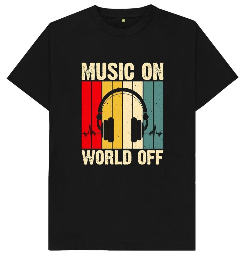 Music On World Off T Shirt
