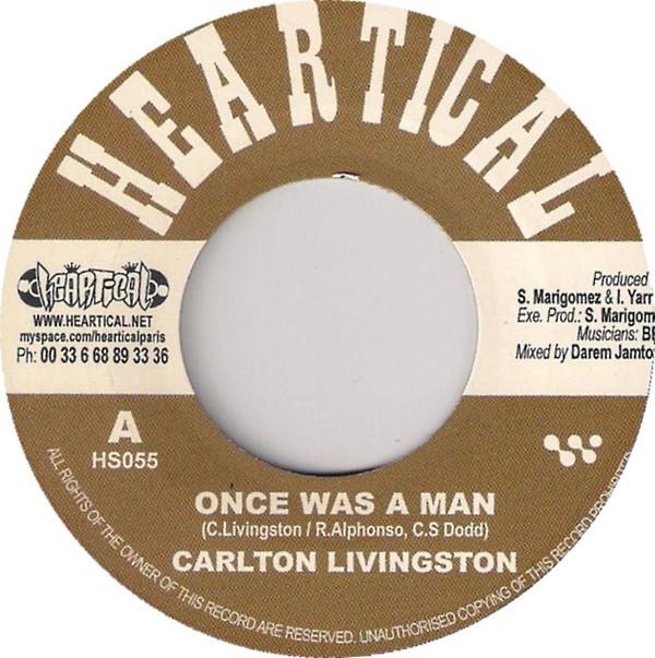 

7inch Record CARLTON LIVINGSTON PAPA KOJAK Once Was A Man Fuss Fight HS055 Heartical 2010 France Reggae Ska Dub Used