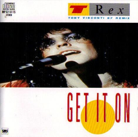 

CD MARC BOLAN T. REX Get It On Tony Visconti 87 Remix MP325115 SMS 198 Japan Rock Used
