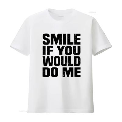 Smile If You Would Do Me Funny Sarcastic Single Ready To Mingle T Shirt Vintage Washed Comfortable Versatile Stylish Casual