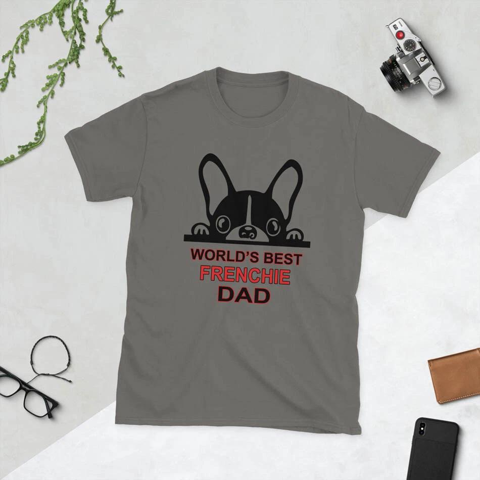 World s Best Frenchie Dad Funny Cool French Bulldog lovers Unisex T-Shirt 2XL