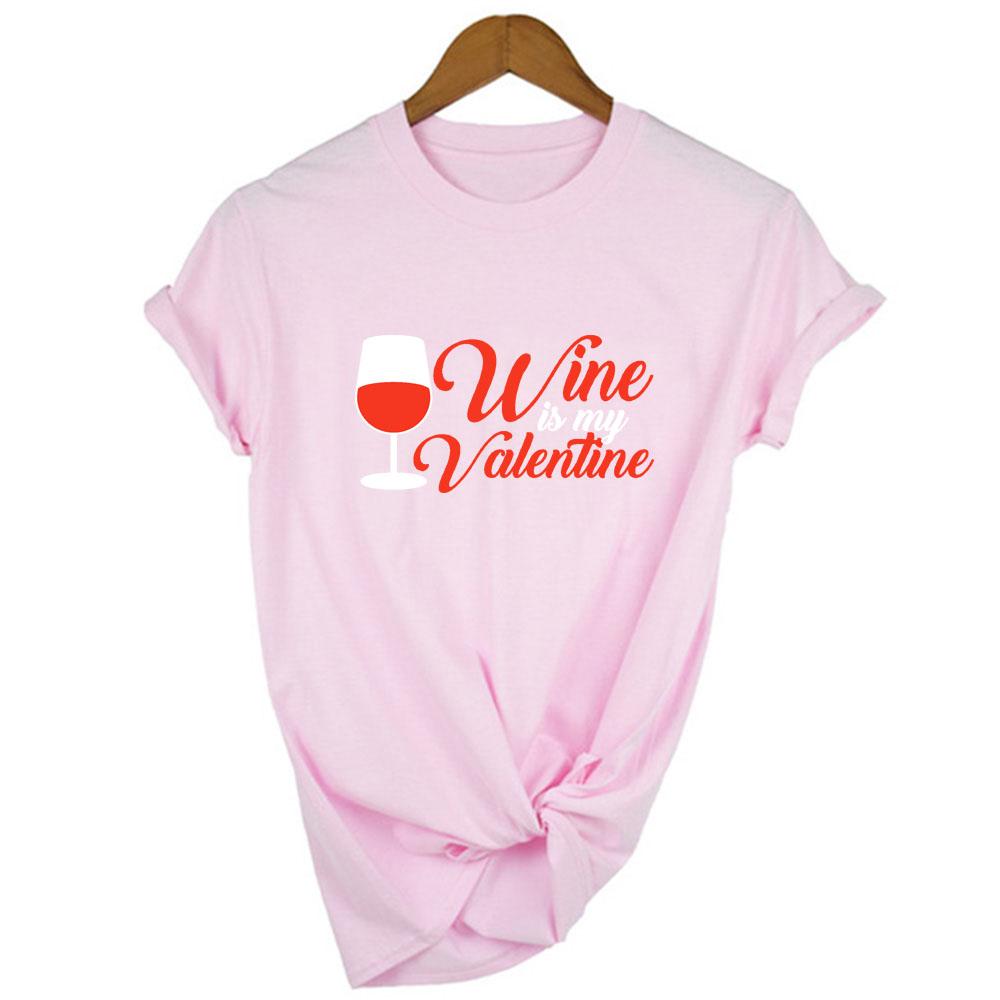 Wine Is My Valentine Women Fashion Tops Graphic Tees Harajuku Casual Aesthetic Short Sleeve T Shirt
