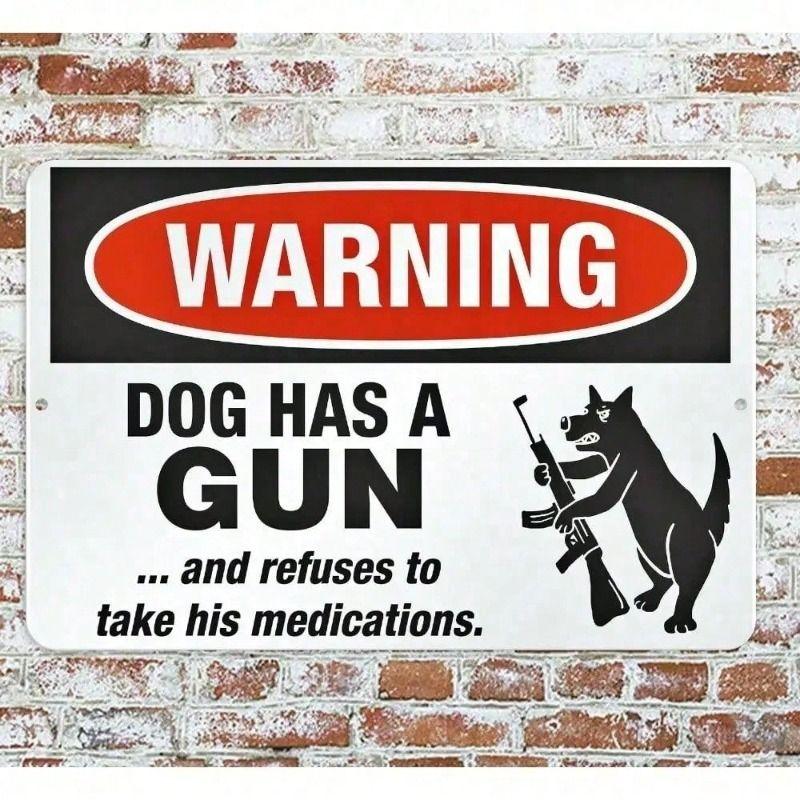 Metal Poster Dog with Gun Funny Wall Art Guest Warning Sign Home Gift