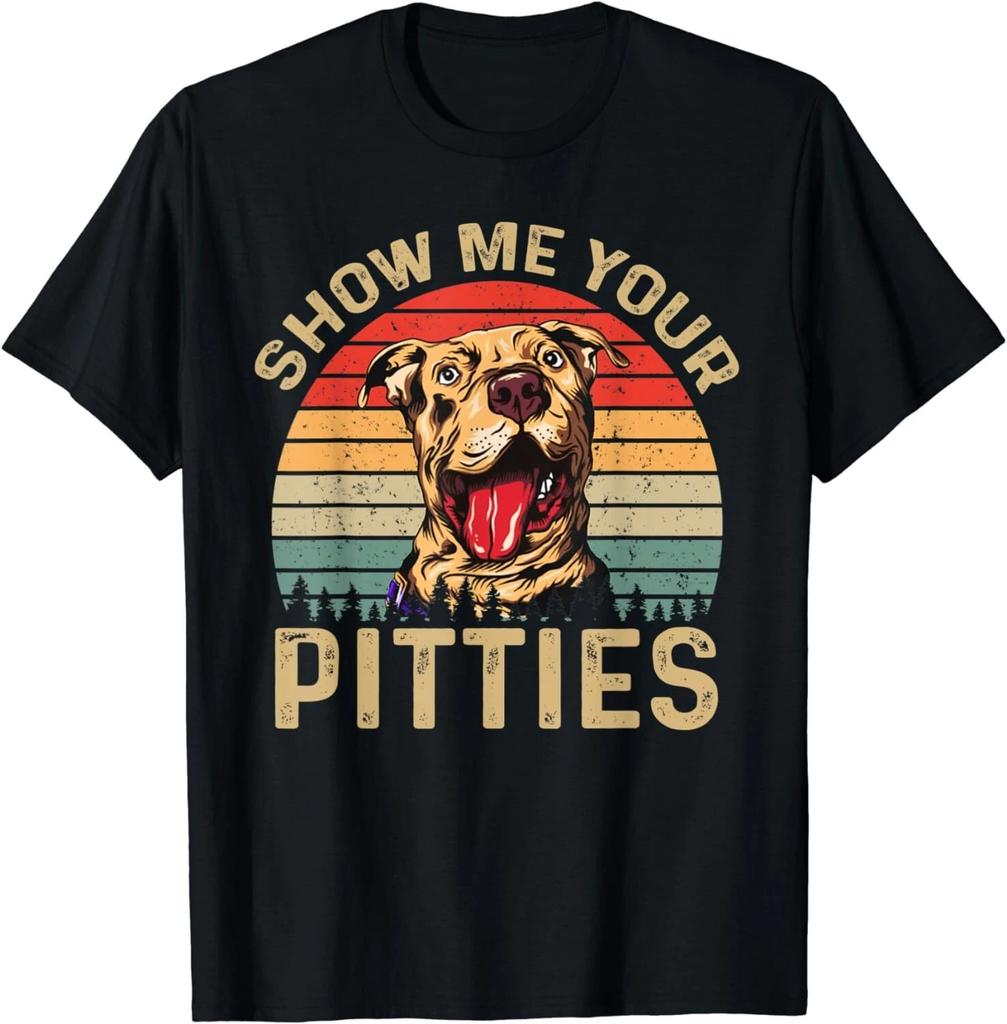 Show Me Your Pitties Funny Pitbull Dog Lovers Retro Vintage Gift Unisex T-Shirt