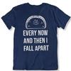 Every Now and Then I Fall Apart Funny Taco T Shirt Tee Mexican Food Salsa
