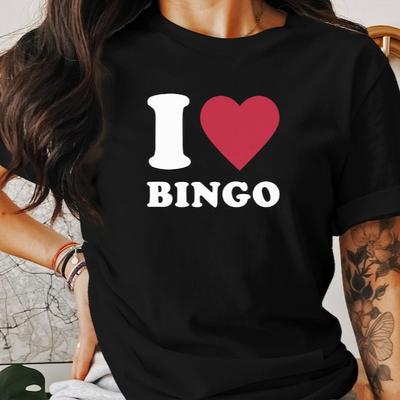 I Love Bingo Funny Novelty Casual TShirt Gift for Bingo Players Lovers Valentines Day Summer Fashion Comfort Soft Cotton Tees