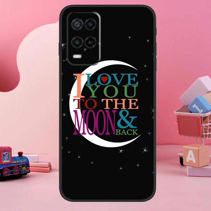 Love You To The Moon And Back Art Case For Oppo A5 Pro A15 A17 A57 A77 A18 A38 A58 A78 A98 A94 A74 A54 A16 A76 A96 A40 A60 A80