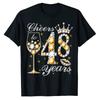 Cheers To 48 Years Old Happy 48th Birthday Queen Drink Wine T-Shirt Mother's Day Wife Mama Gifts Sayings Quote Graphic Tee Tops