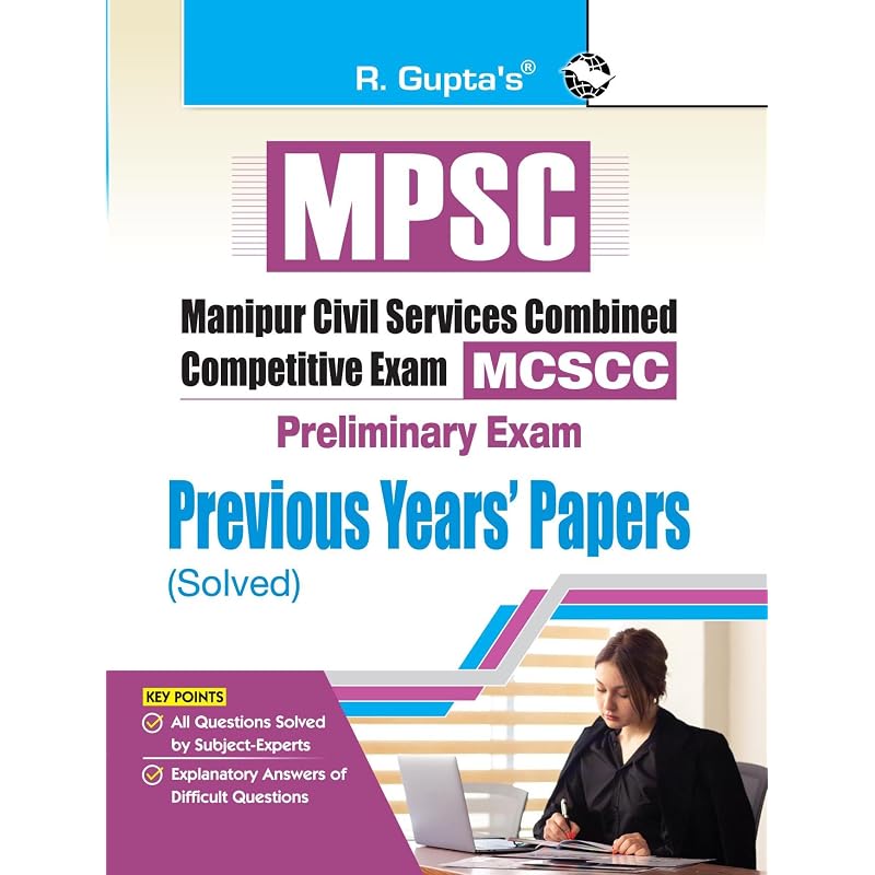 MPSC: Manipur Civil Services Combined Competitive Preliminary Exam Previous Years Papers (Solved)