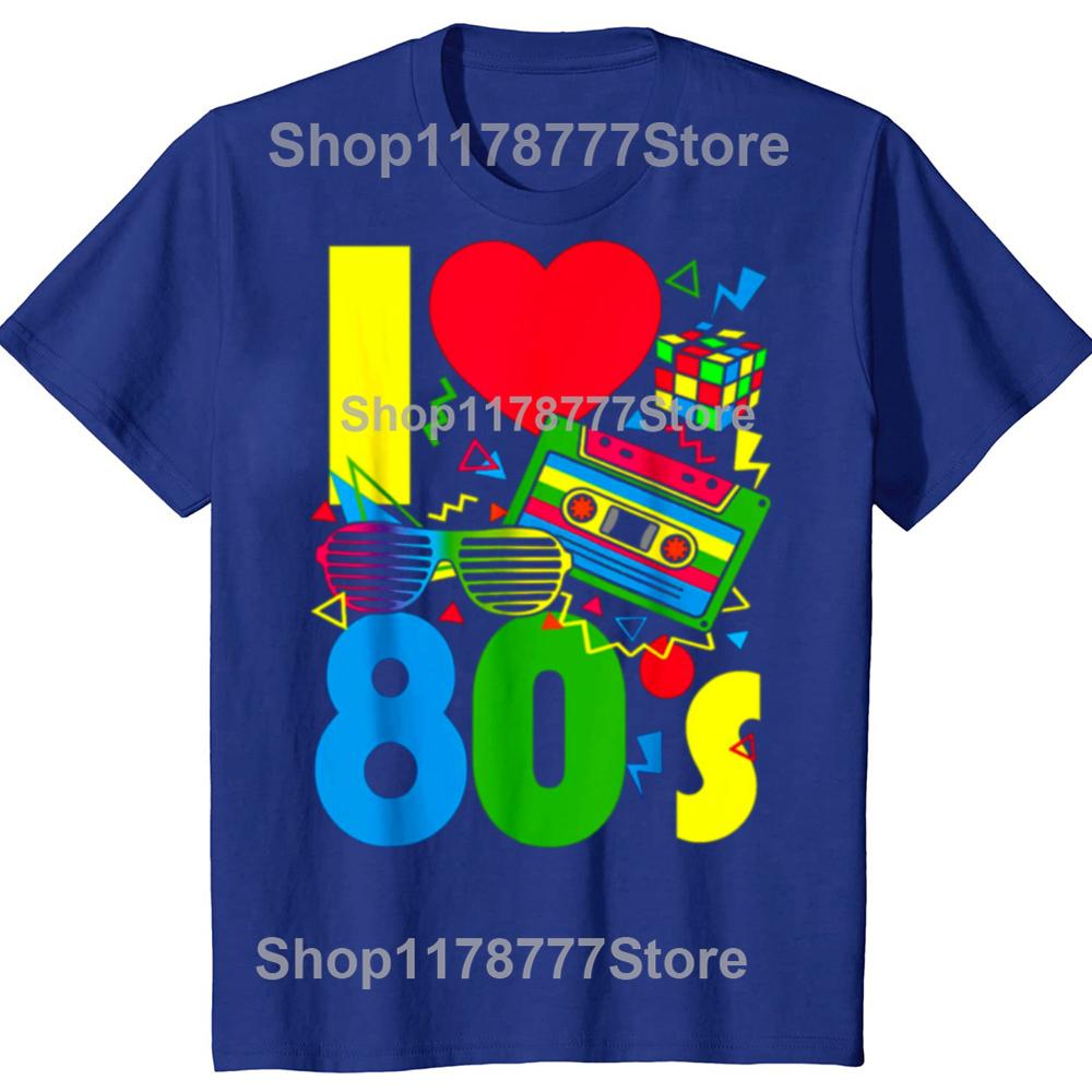 Funny I Love The 80s 70s 80s Party Retro T Shirts Cotton Streetwear Gifts Mens Clothing Fashion Casual Loose Oversized T Shirt
