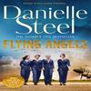 Flying Angels by Danielle Steel Paperback Book 9781529021783