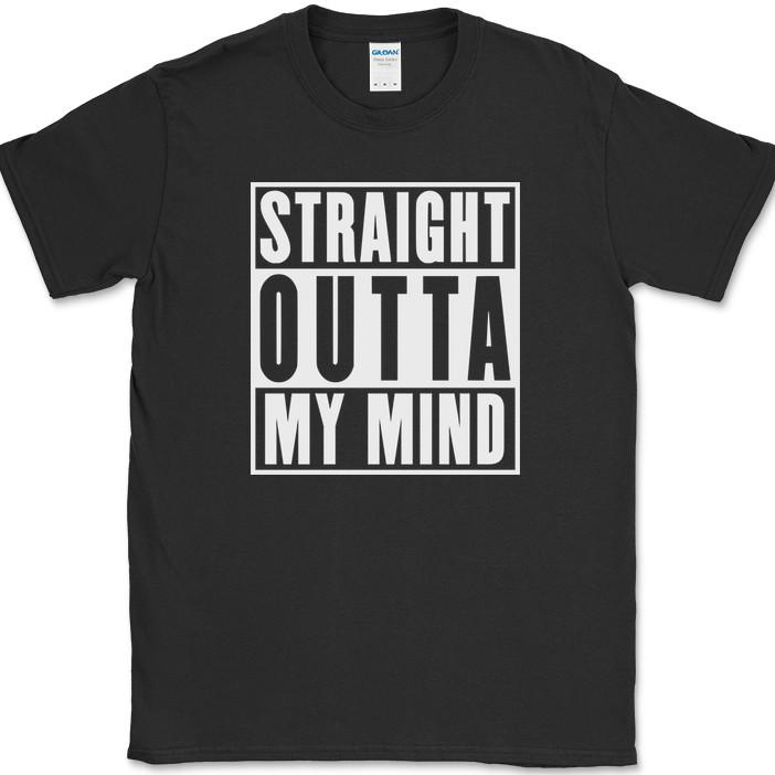 

Straight Outta My Mind T-Shirt Funny Humor Crazy Joke Gift Novelty Tee M