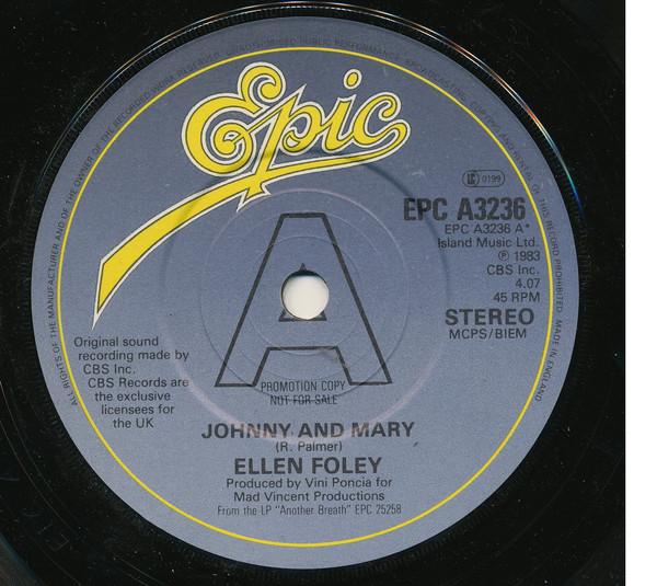 

7inch Record ELLEN FOLEY - Johnny And Mary EPCA3236PROMO Epic 1983 UK Pop Used