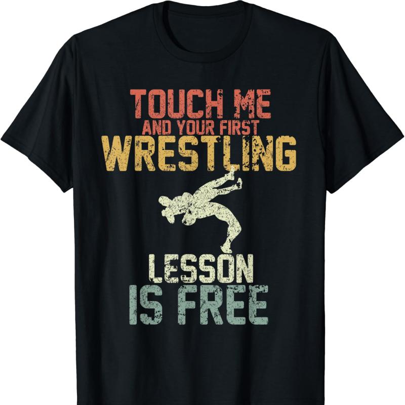

Vintage Touch Me and Your First Wrestling Lesson Is Free Letters Creative Mens Graphic Tshirts All-match Regular Short Sleeve... S разноцветный
