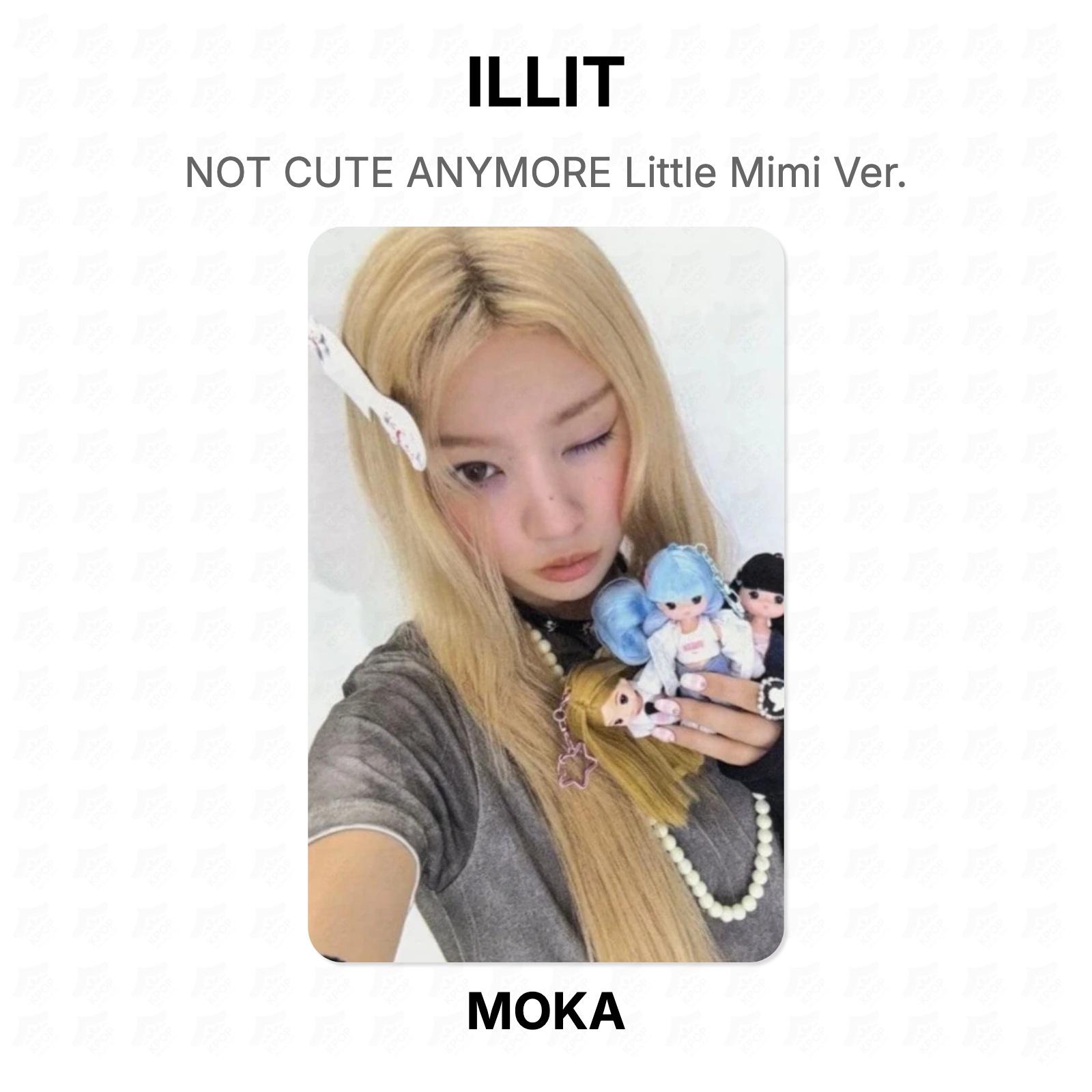 ILLIT NOT CUTE ANYMORE Little Mimi Ver. Official Photocard MOKA