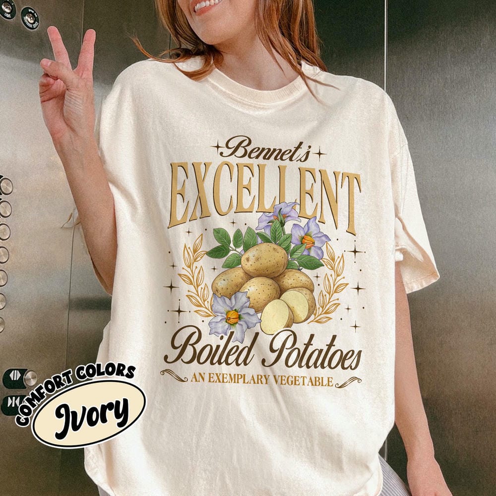 Women Casual Excellent Boiled Potatoes Comfort Unisex Tee For Fan Fantasy Pride and Prejudice Fan Funny Outfit Tee Streetwear S