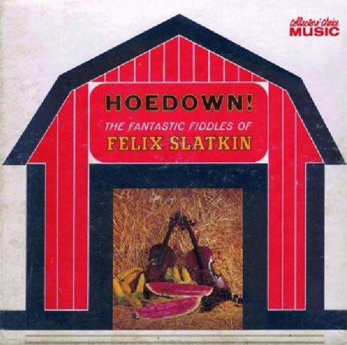 

CD FELIX SLATKIN - Hoedown! The Fantastic Fiddles Of F 724357122122 Collectors Cho 2004 US Country Used