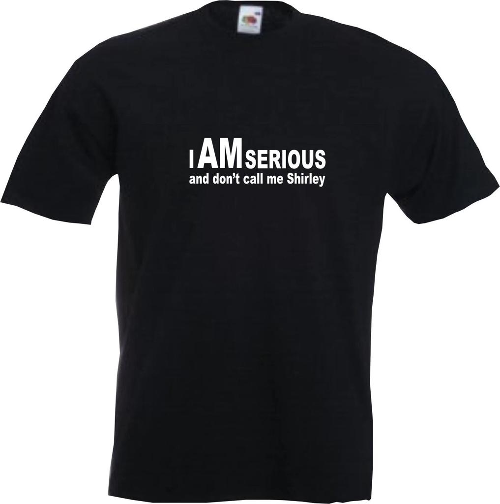 I AM SERIOUS AND DON'T CALL ME SHIRLEY - FUNNY AIRPLANE SLOGAN Mens T-Shirt
