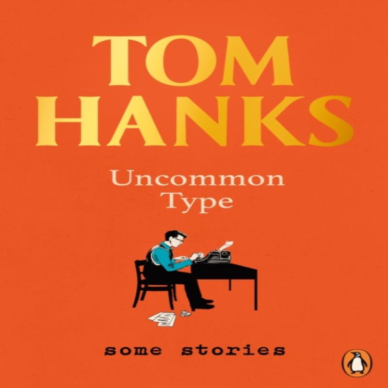 Uncommon Type by Tom Hanks Paperback Book 9781786091338