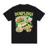 Funny Food Dumpling Crab Rangoon Meme T Shirt Unisex Unisex Fashion 90s Vintage Homage Tshirts Casual Crewneck Short Sleeve Tshirt