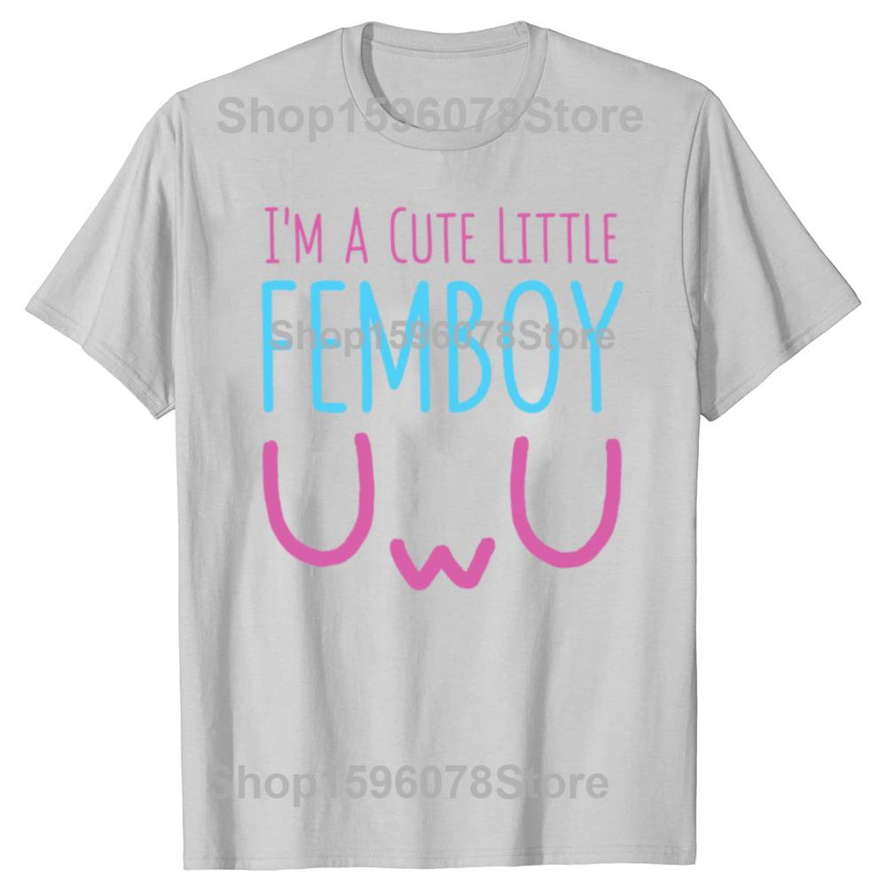 Funny I'm A Cute Little Femboy T-Shirt Graphic T Shirts Men Women Humor Streetwear Tee Shirt Short Sleeve Unisex Loose Clothing