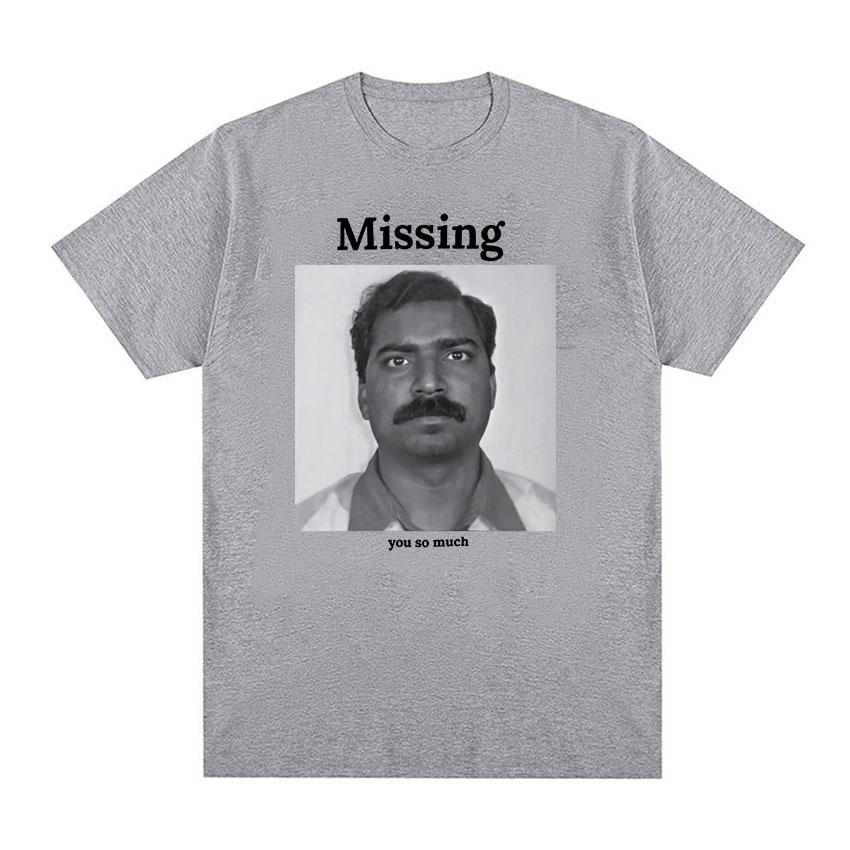 Missing You So Much Funny Meme Graphic T Shirt Unisex Women Retro Fashion Short Sleeve Tshirts Tops Unisex Oversized TShirt S