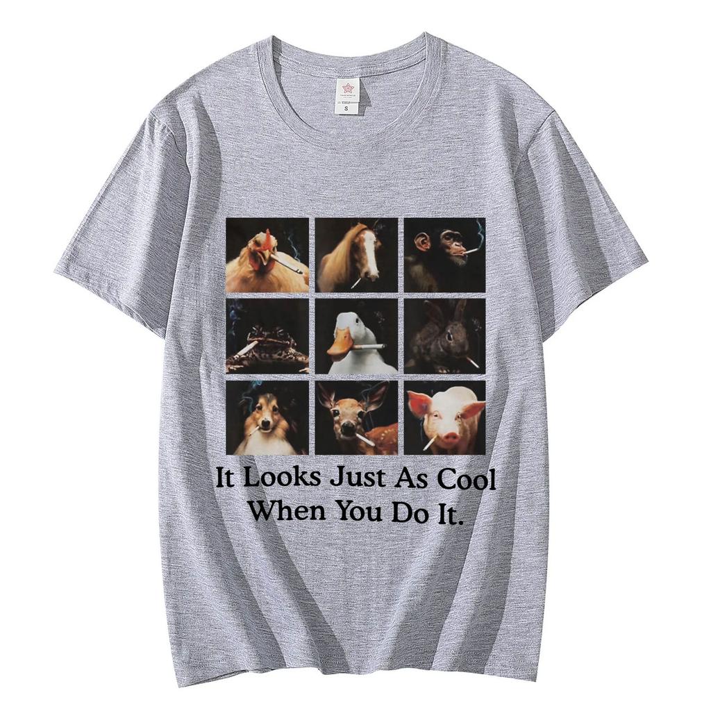 Lustiges Es sieht genauso cool aus, wenn du es machst Meme T-Shirt High Street Mode Trend T-Shirts Unisex 100% Baumwolle Freizeit T-Shirts