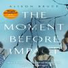 The Moment Before Impact by Alison Bruce Paperback Book 9781472123893