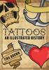 The Tattoos: An Illustrated History Book