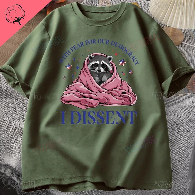 With Fear for Our Democracy I Dissent Tshirts Raccoon Meme Personalized Cotton Short Sleeve Tshirts Project 2026 Fashion Tops