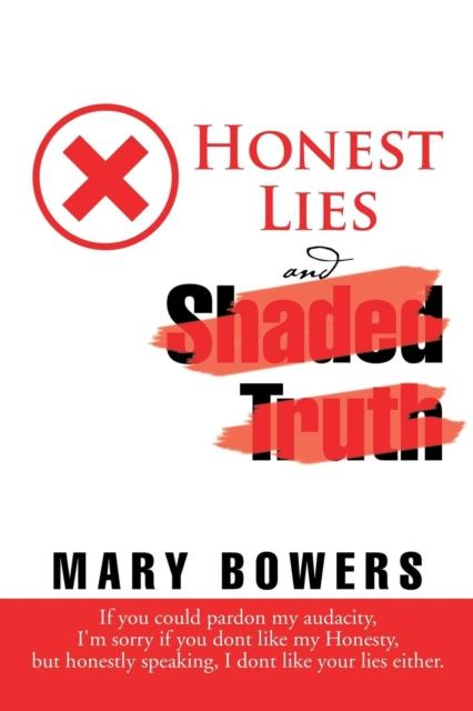 Honest. Dishonest. Honest and lies. Honest. Honesty.