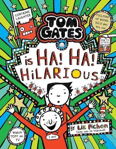 Tom Gates Ha Ha Hilarious HB by Liz Pichon Hardback Book 9781407191126