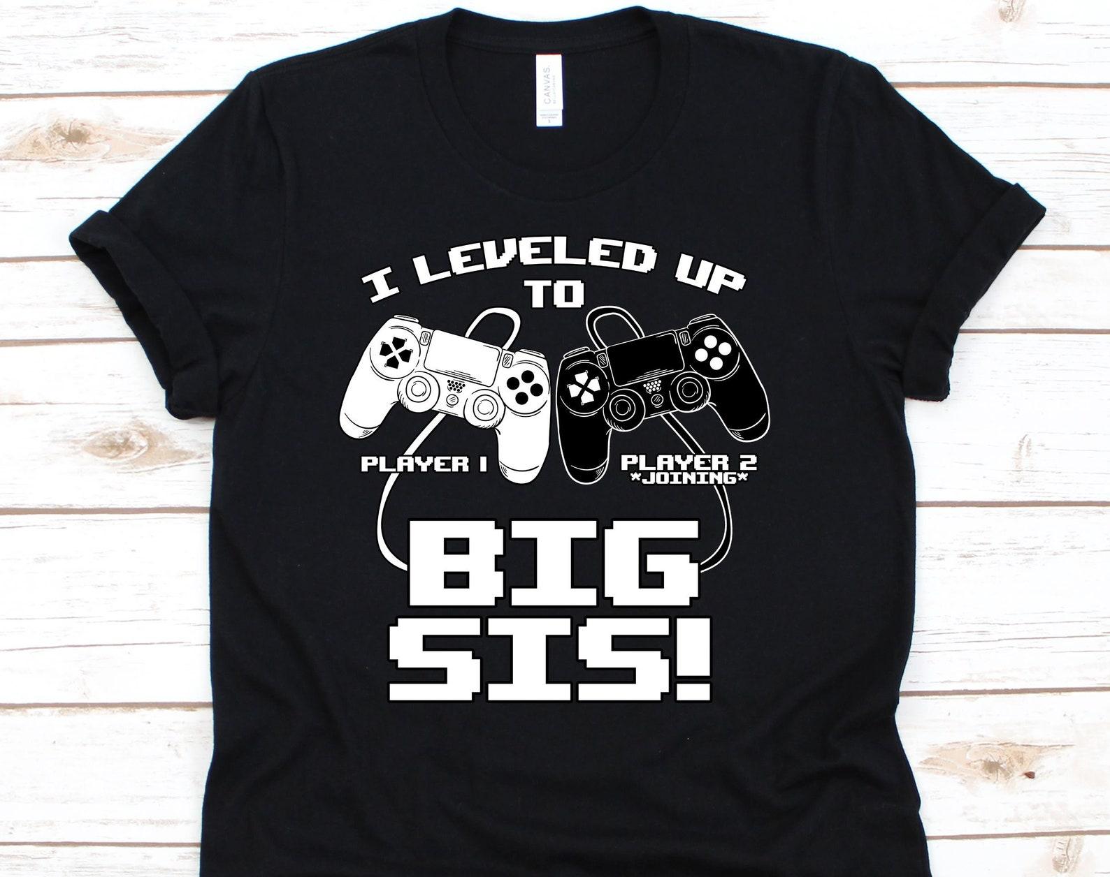 I Leveled Up To Big Sis Shirt, Big Sis Shirt, Big Sister Shirt, Baby Shower, Big Sis, Big Sister Gift, Big Sister Announcement S